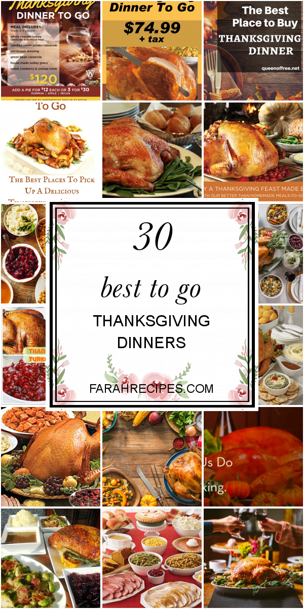 30 Best to Go Thanksgiving Dinners - Most Popular Ideas of All Time